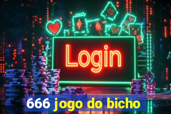 666 jogo do bicho